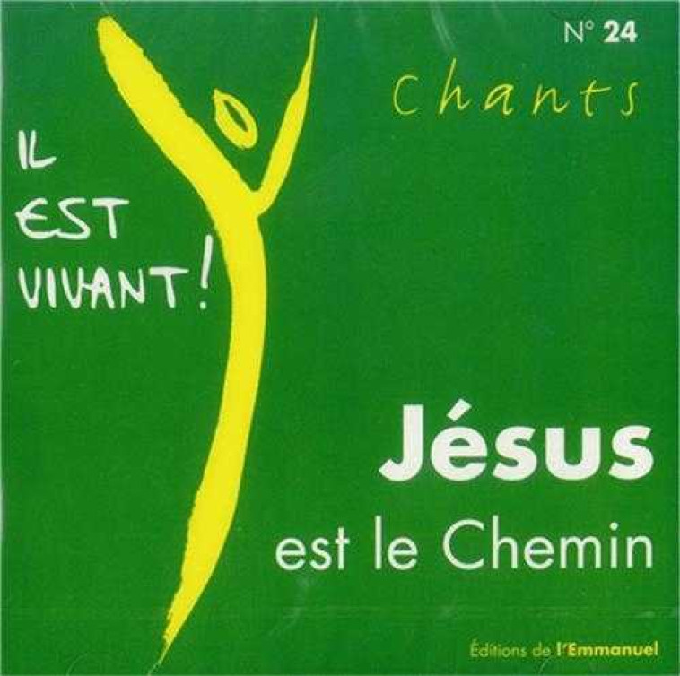 CD Il est vivant ! Jesus est le Chemin - CD 24 - XXX - EMMANUEL