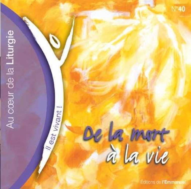 CD Il est vivant ! De la mort à la vie - CD 40 -   - EMMANUEL