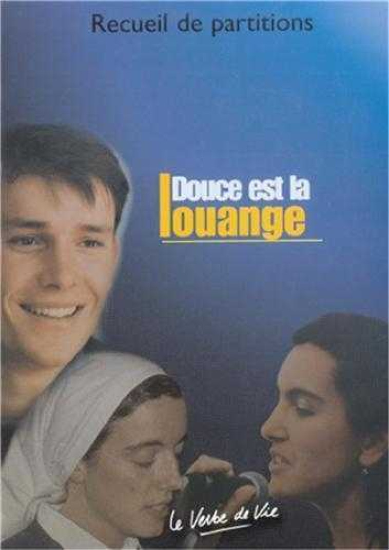 Douce est la louange - Partitions du CD1 -  Collectif - VERBE DE VIE