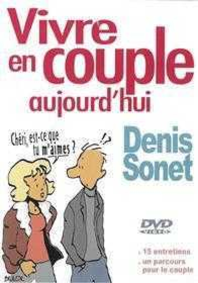 Vivre en couple aujourd'hui - Denis Sonet - STUDIO JOUSLIN