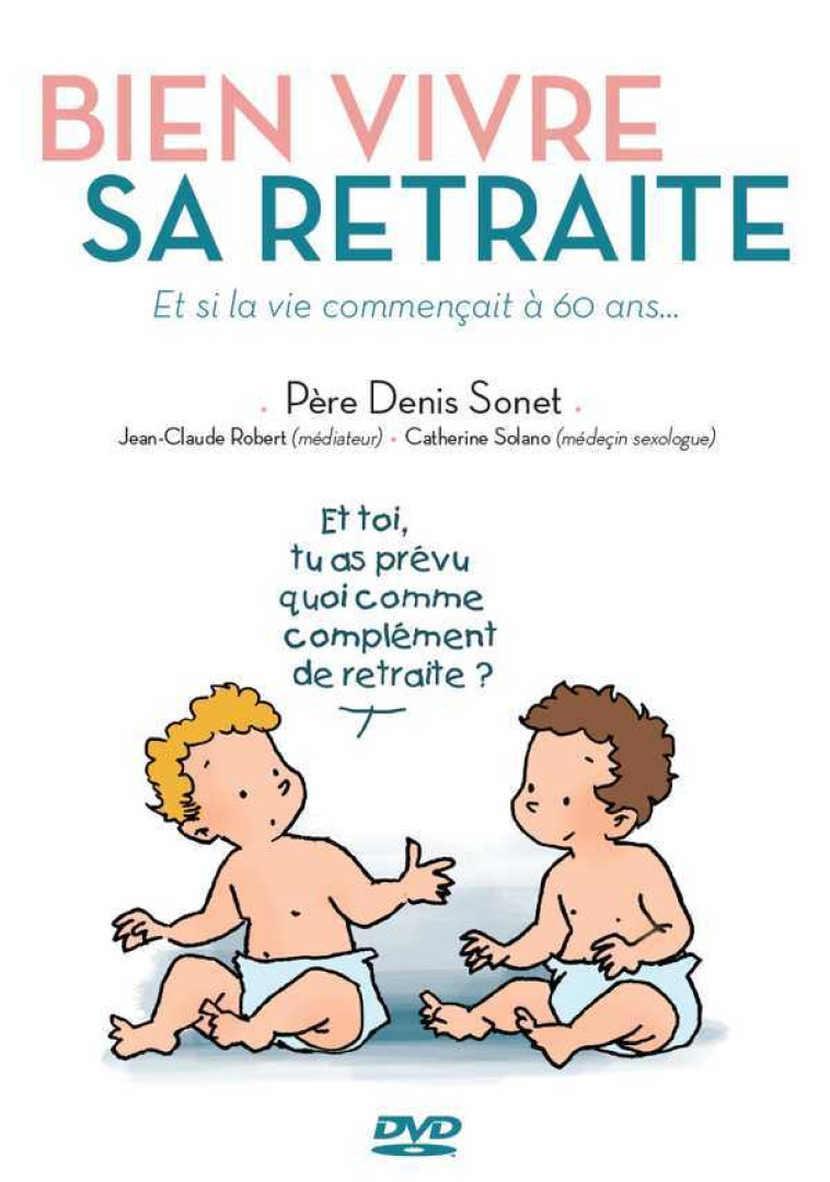 Bien vivre sa retraite DVD - Denis Sonet - STUDIO JOUSLIN