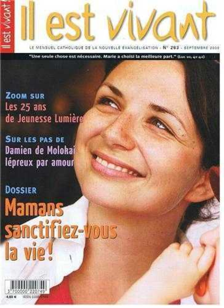 N°263 - Mamans sanctifiez-vous la vie ! -  - IL EST VIVANT