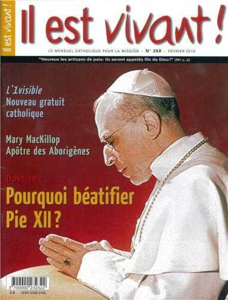 N°268 - Pourquoi béatifier Pie XII - Février 2010 -  - IL EST VIVANT