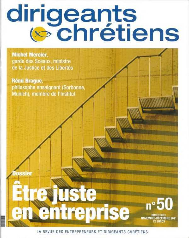 DIRIGEANTS CHRETIENS N°50 ETRE JUSTE EN ENTREPRISE -  - DIR CHRETIENS