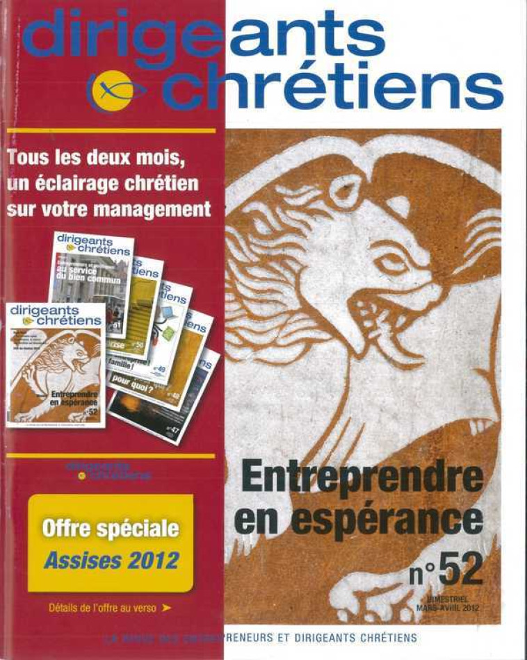 Dirigeants chrétiens N°52 Mars-Avril 2012 - Entreprendre en espérance - COLLECTIF - DIR CHRETIENS