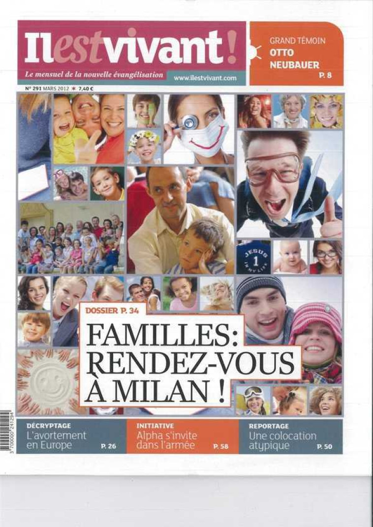 N°291 - Il est vivant Nouvelle formule - Mars 2012 - Familles : Rendez-vous à Milan -  Collectif - IL EST VIVANT