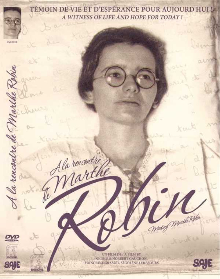 A la rencontre de Marthe Robin - DVD - François-Xavier De BESSET, Philippe GUIBERT - SAJEPROD