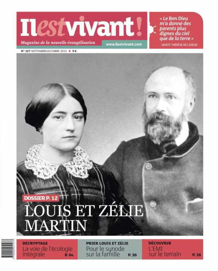 N°327 - Il est vivant - Septembre/Octobre 2015 - Louis et Zélie Martin - COLLECTIF - IL EST VIVANT