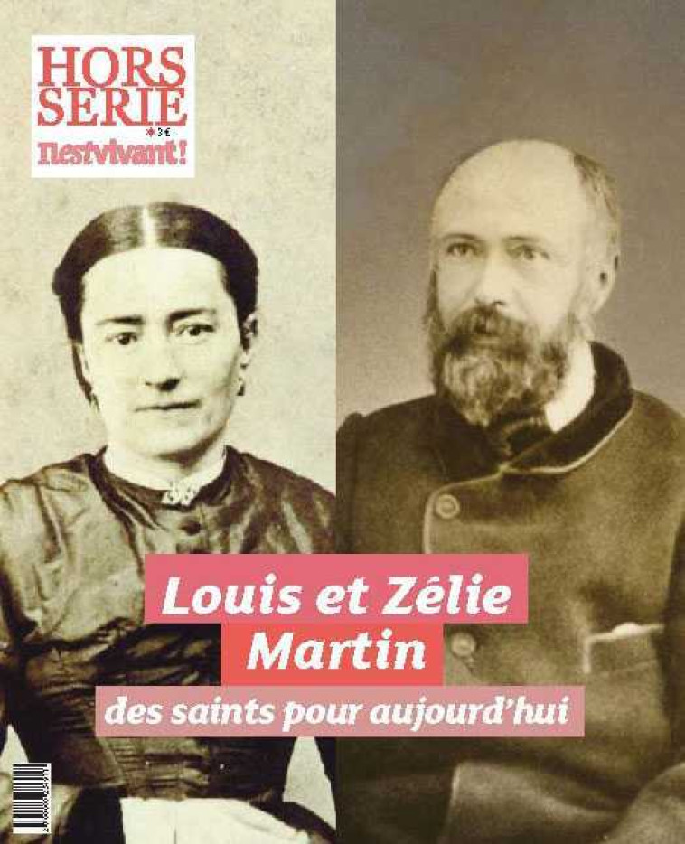 Hors-série Il est Vivant : Louis et Zélie Martin - COLLECTIF - IL EST VIVANT