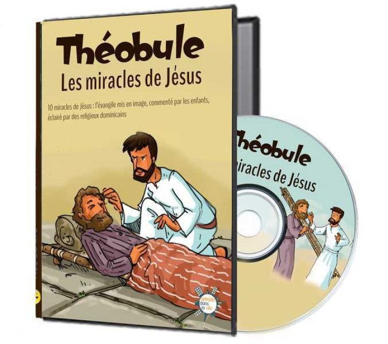 Les miracles de Jésus - DVD Théobule -  DOMINICAINS DE LA PROVINCE DE FRANCE - RETRAITE VILLE