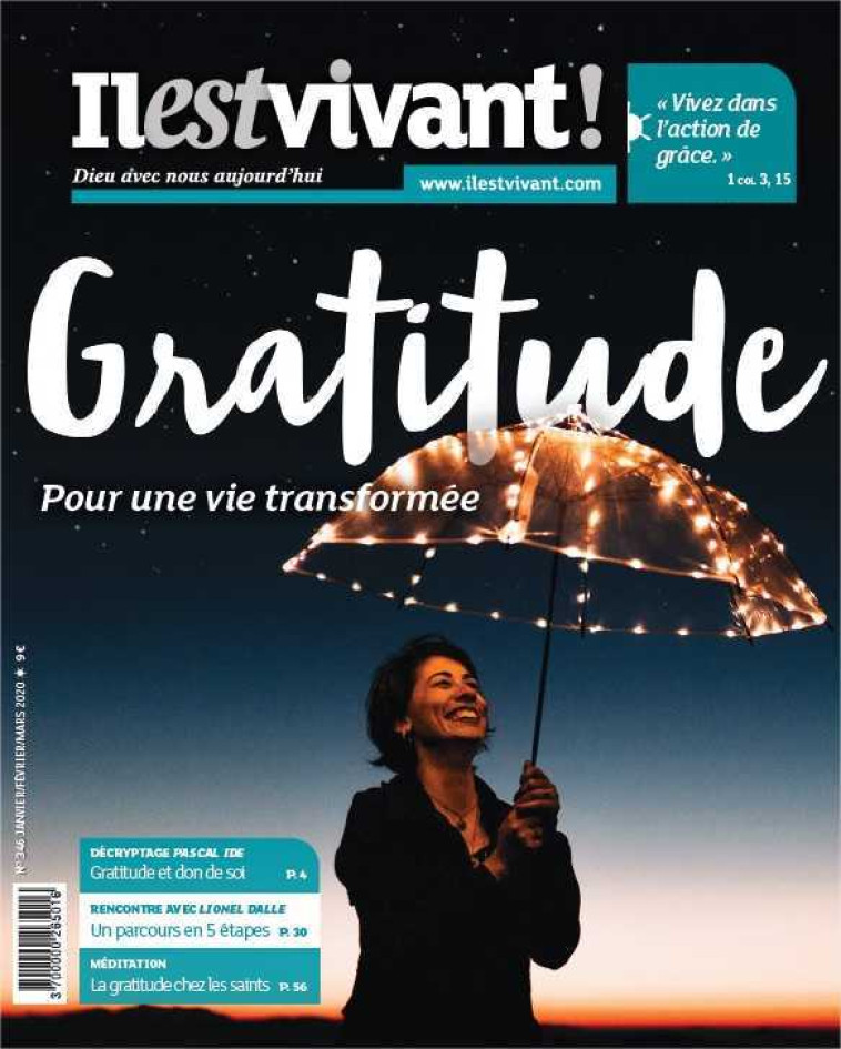 N°346 - Gratitude - Janvier-Février-Mars 2020 -  IL EST VIVANT - IL EST VIVANT