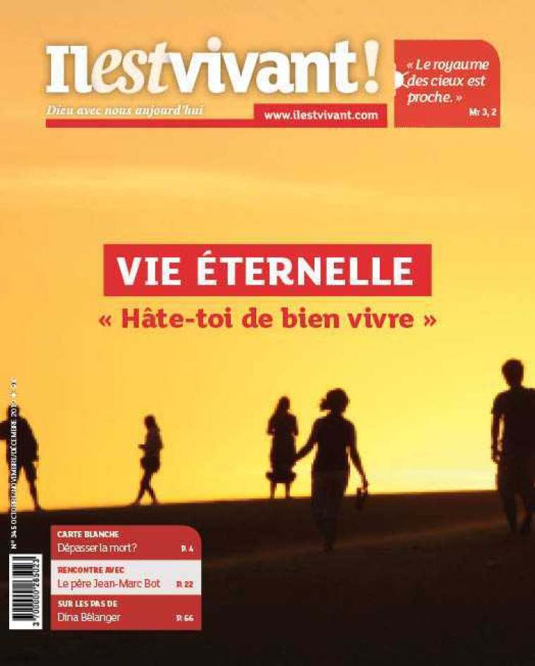 N°345 - Vie éternelle - Octobre - Novembre - Décembre 2019 -  IL EST VIVANT - IL EST VIVANT