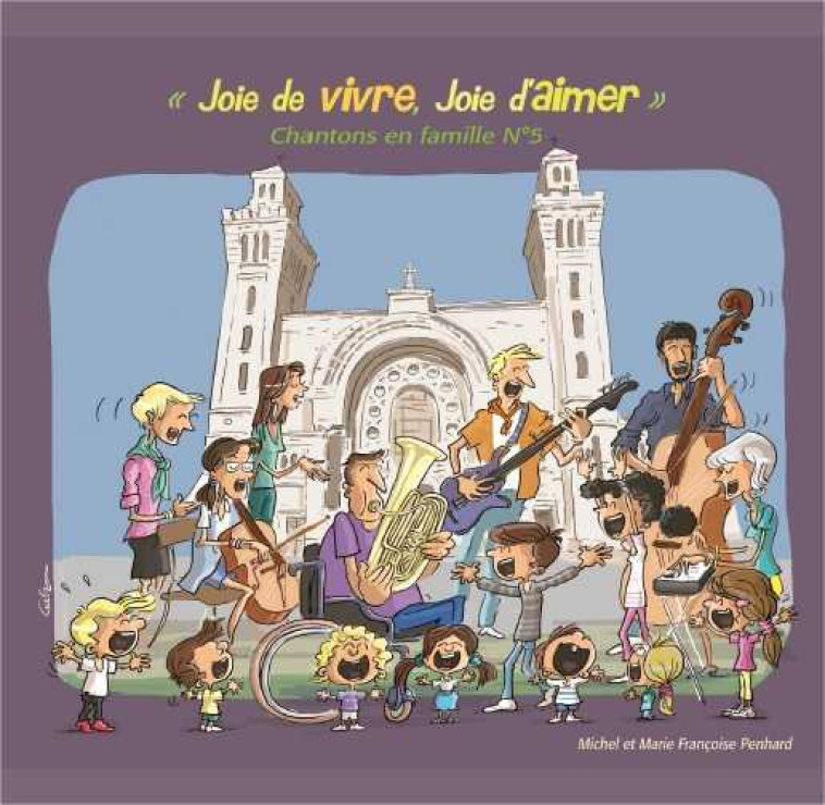 Chantons en famille ! N°5 - CD Joie de vivre, joie d'aimer - Michel PENHARD - MICHEL PENHARD