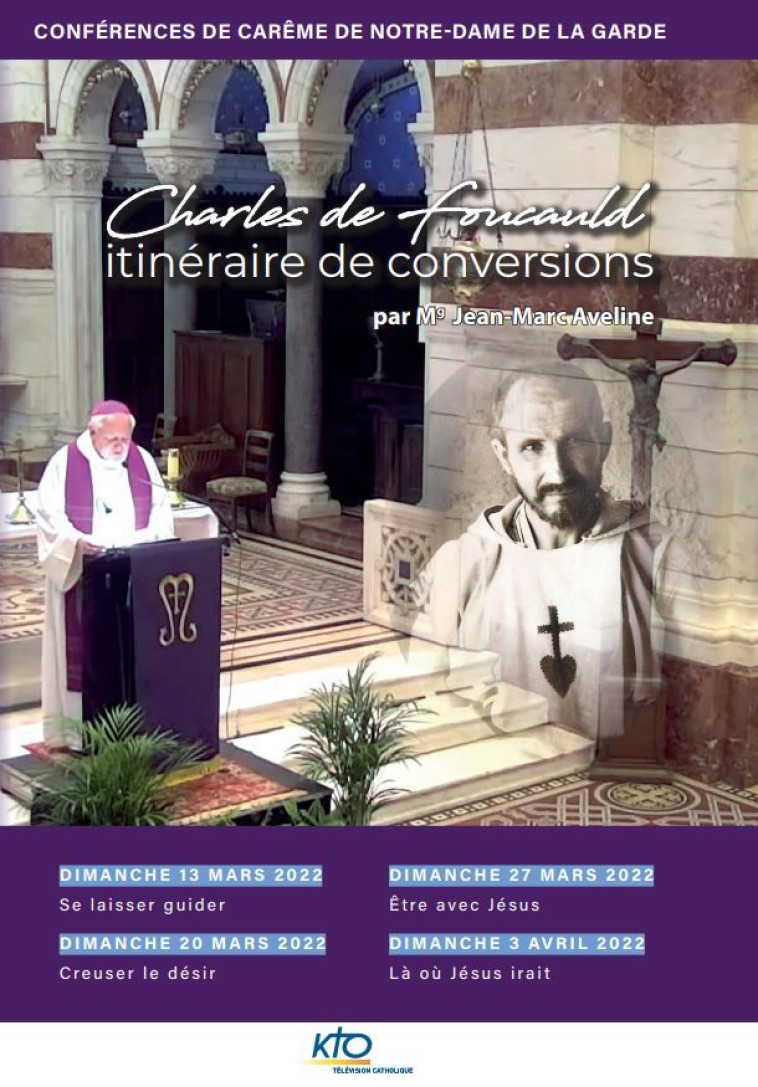 Charles de Foucauld, itinéraire de conversion -  KTO - KTO