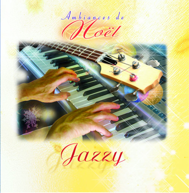 JAZZY - AMBIANCES DE NOEL - CD -  - PAUL SEPHORA