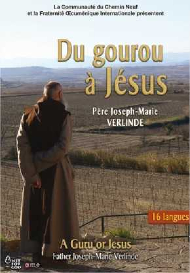 Du Gourou à Jésus - Père Joseph-Marie Verlinde - DVD - Valérie BOUCHEZ, François CARTIER - NET FOR GOD