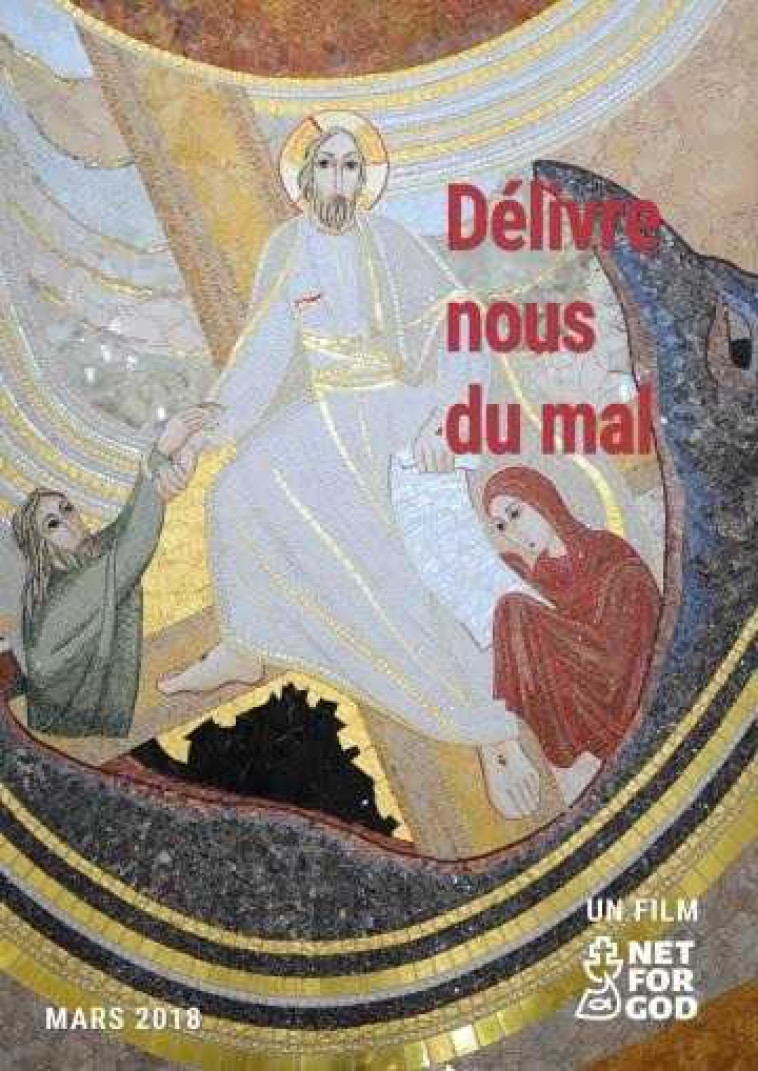 Délivre-nous du mal - DVD - François CARTIER, Gilbert SOOBRAYDOO - NET FOR GOD