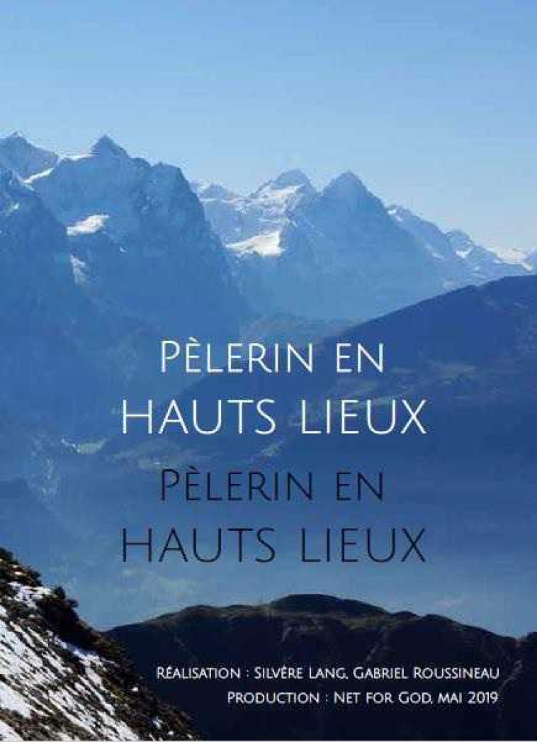 Pèlerin en hauts lieux - DVD -  Collectif - NET FOR GOD