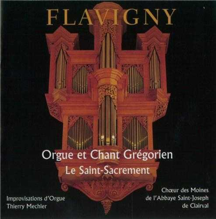 Le Saint-Sacrement Flavigny - Orgue et Chant Gregorien CD -  Collectif - TRA MONASTIQUES