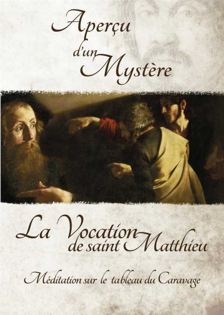 La Vocation de Saint Matthieu - DVD -  Un moine bénédictin, Sophie MOUQUIN - TRA MONASTIQUES