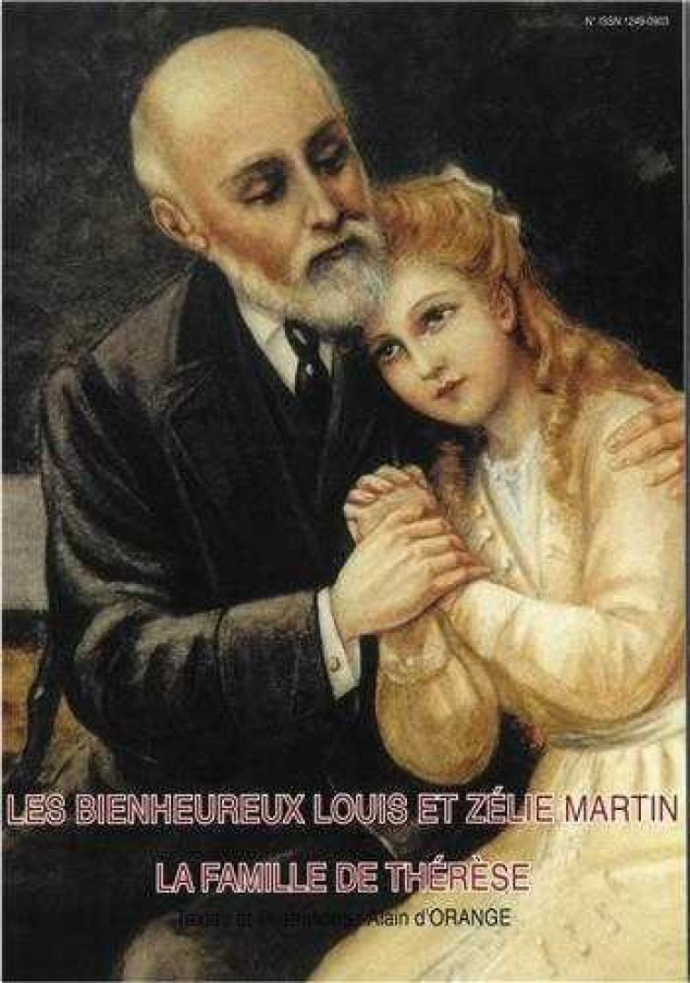 Les bienheureux Louis et Zélie Martin la famille de Thérèse - MISSION THERESIENNE - AMIS VIANNEY