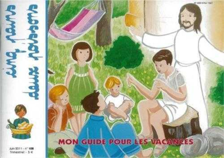 Cinq pains deux poissons 108 - Mon guide pour les vacances - Juin 2011 -  Collectif - AMIS VIANNEY