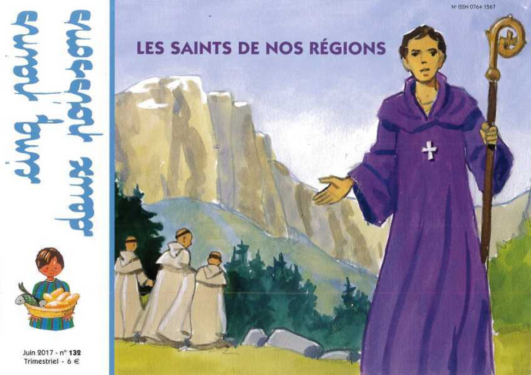 Cinq pains deux poissons 132 - Les saints de nos régions - Marie-France BAURES - AMIS VIANNEY