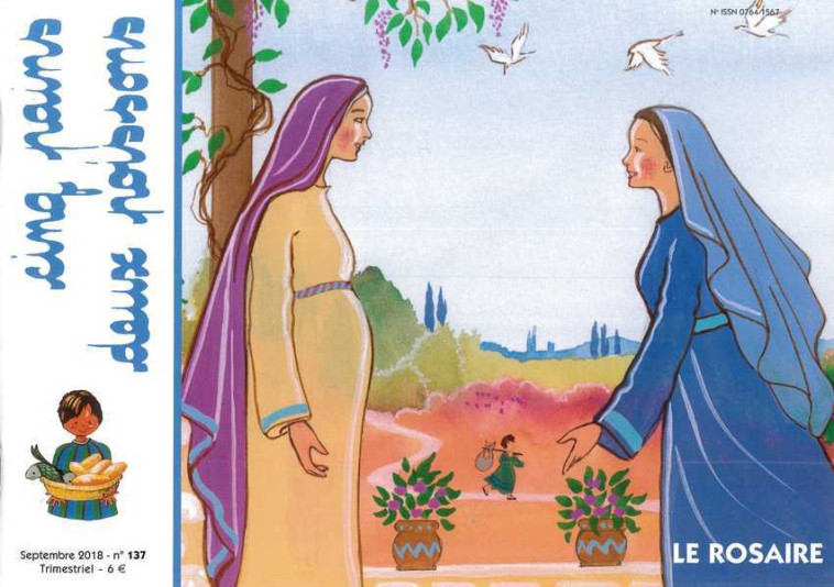 Cinq pains deux poissons 137 - Le Rosaire - Septembre 2018 -  MISSION THERESIENNE, Isabelle JUBERT, Marie-France BAURES - AMIS VIANNEY