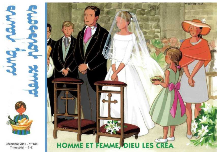 Cinq pains deux poissons 138 - Homme et Femme, Dieu les créa -  MISSION THERESIENNE, Isabelle JUBERT - AMIS VIANNEY