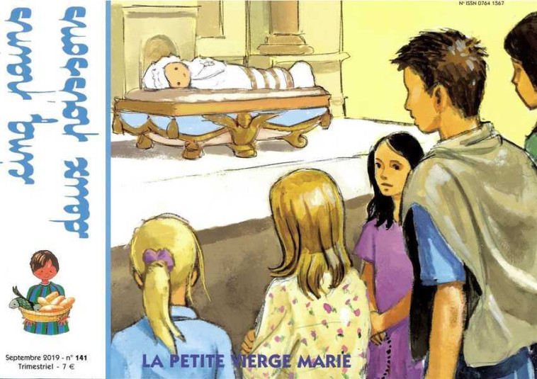 Cinq pains deux poissons 141 - La petite Vierge Marie - Septembre 2019 -  MISSION THERESIENNE, Isabelle JUBERT, Marie-France BAURES - AMIS VIANNEY