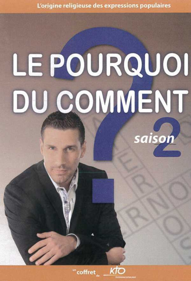 Le pourquoi du comment - Saison 2 - DVD -  Collectif - KTO