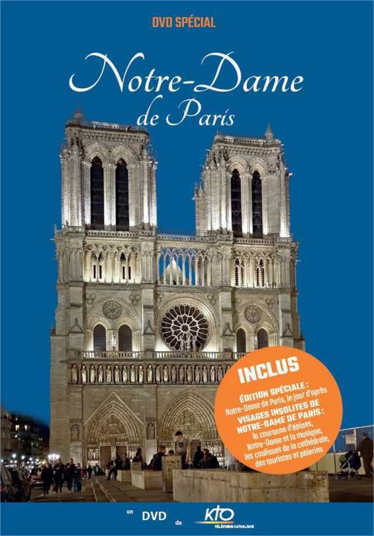 Spécial Notre-Dame de Paris - DVD - François LESPES - KTO