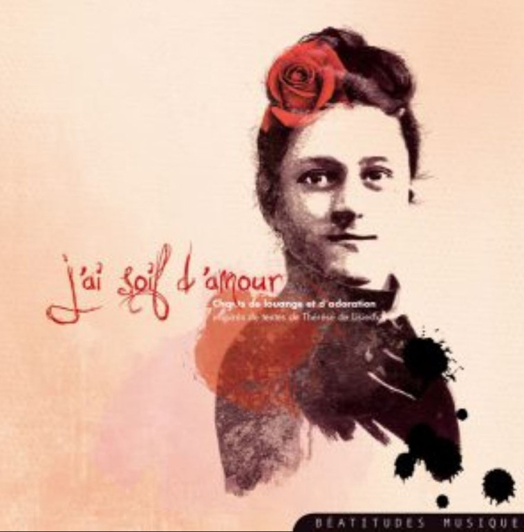 J’ai soif d’amour – CD -   - BEATITUDES