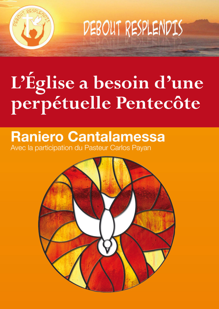 L’Eglise a besoin d’une perpétuelle Pentecôte – DVD - Raniero Cantalamessa - BEATITUDES