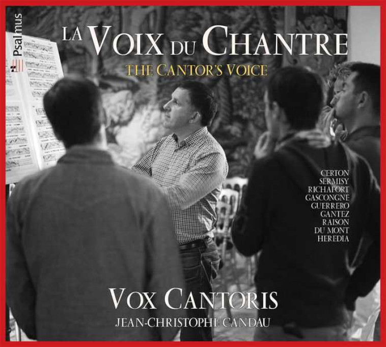 La voix du Chantre - CD -  Ensemble Vox Cantoris - PSALMUS