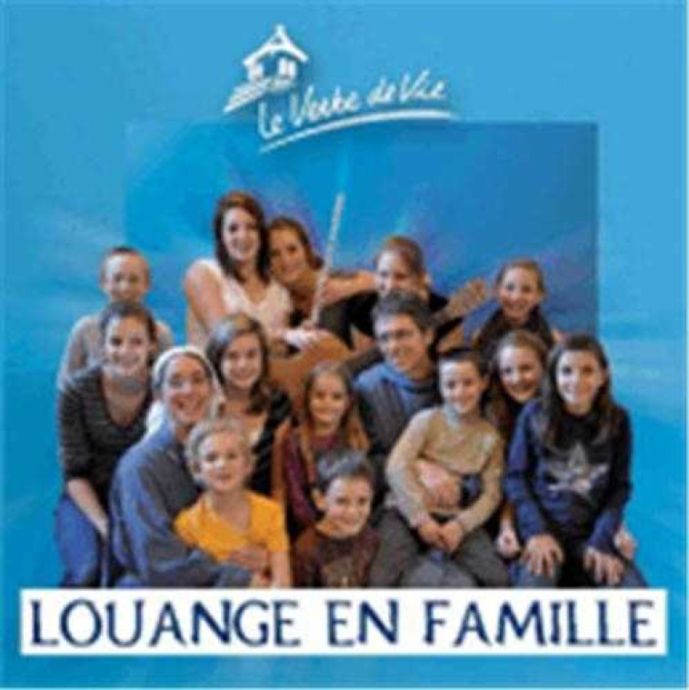 Louange en famille -  Collectif - VERBE DE VIE