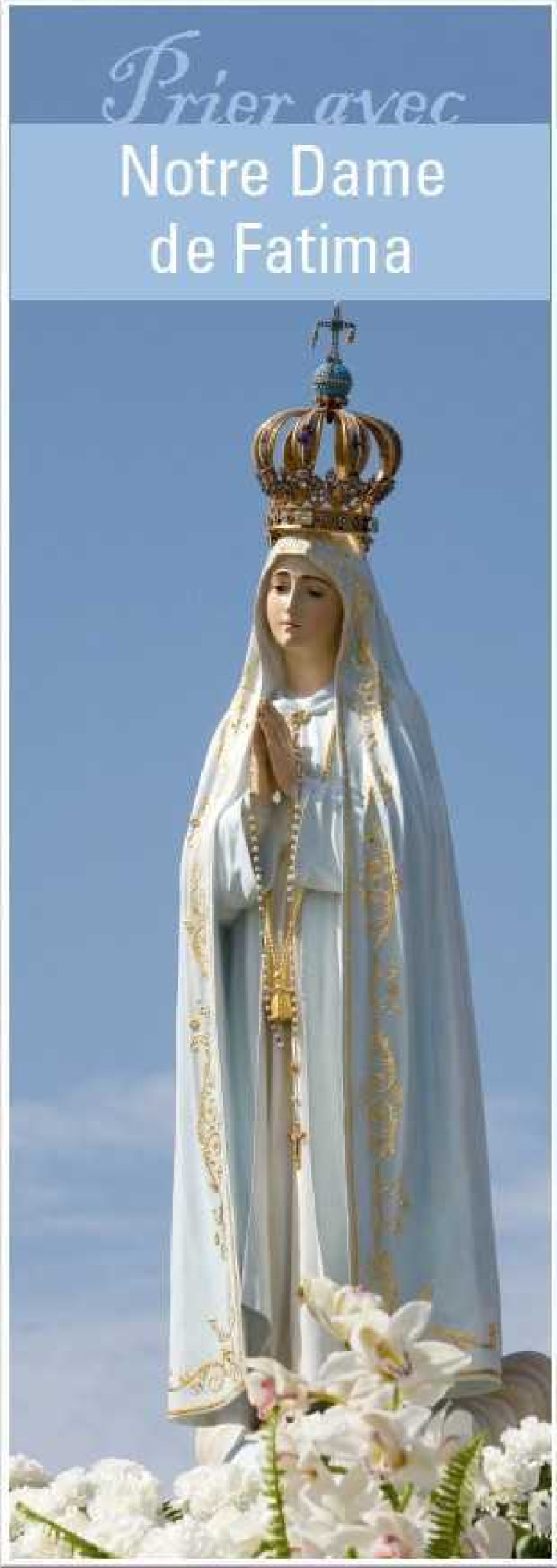 Signet Prier avec Notre Dame de Fatima - Lot de 10 -  Collectif - SATISFECIT