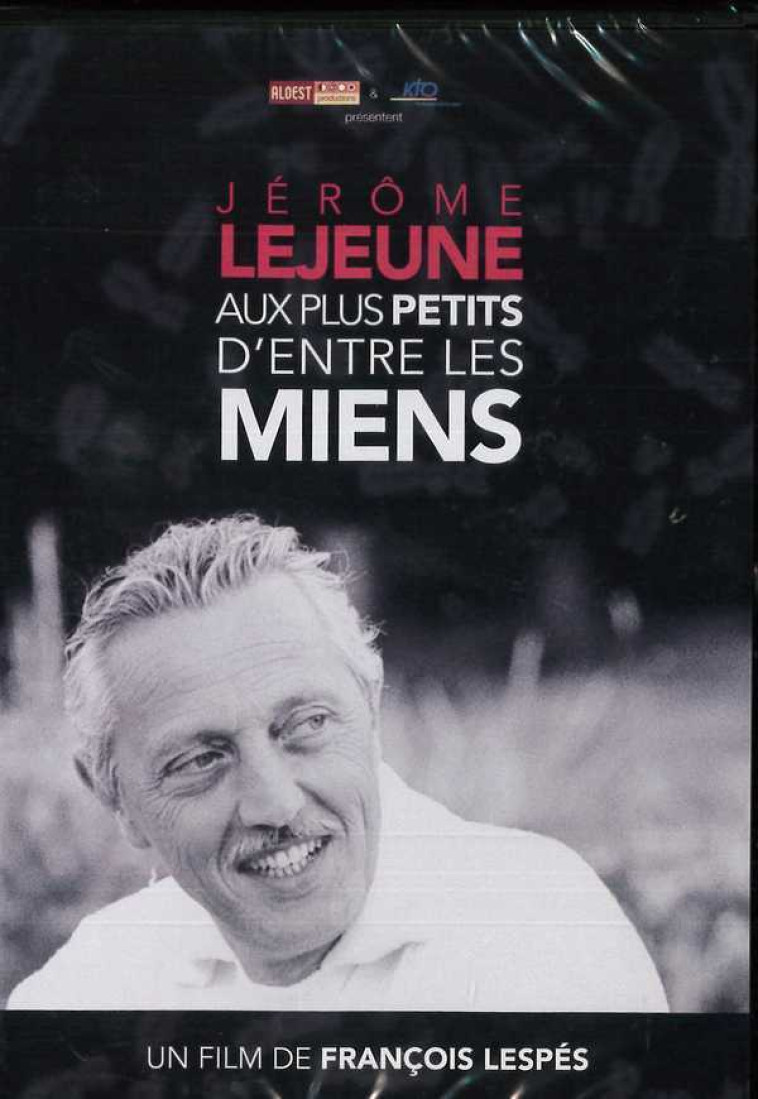 Jérôme Lejeune : aux plus petits d'entre les miens DVD - François LESPES - ALOEST PROD