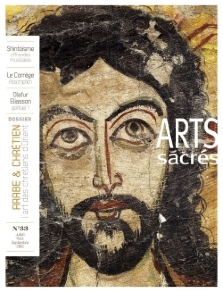 Arts Sacrés n° 33 - Juillet-Aout-Septembre 2016 - COLLECTIF - ARTEGE PRESSE