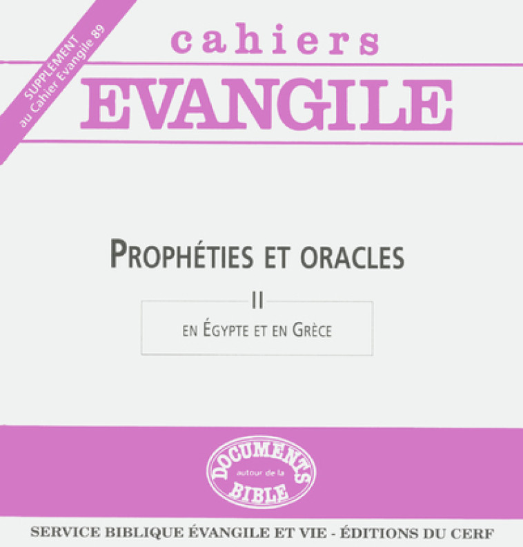 SCE-89 PROPHÉTIES ET ORACLES (II) - Collectif Cahiers évangiles Collectif Cahiers évangiles,  Col cahiers evang.,  Collectif Cahiers évangiles,  COL CAHIERS EVANGILE - CERF