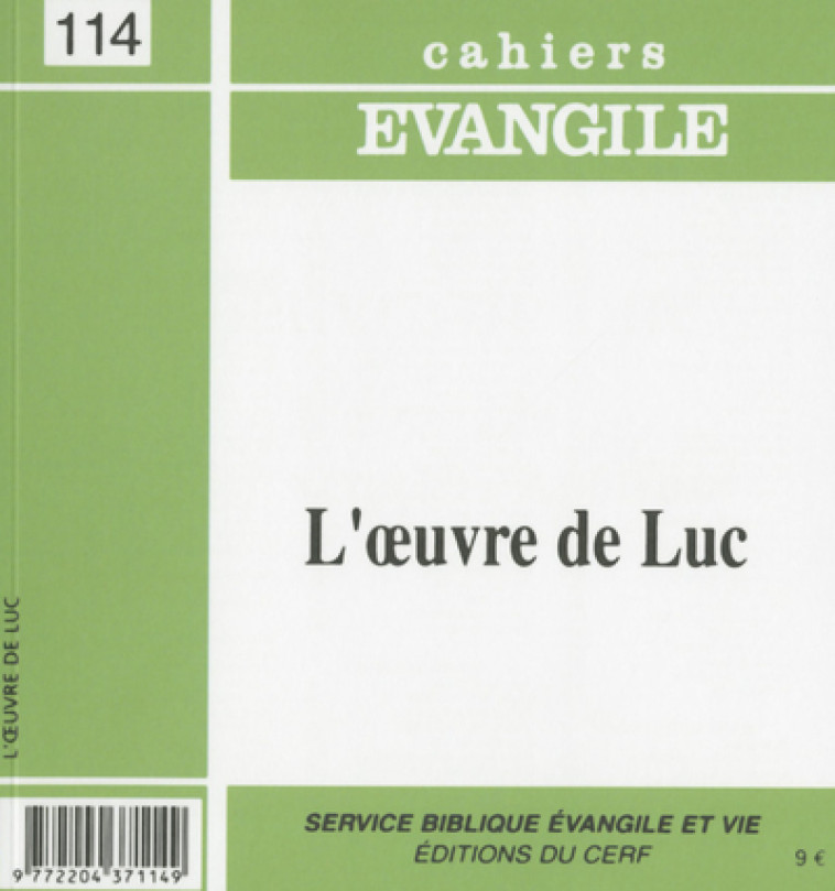 CAHIERS EVANGILE - NUMERO 114 L'OEUVRE DE LUC - Odile Flichy,  FLICHY ODILE - CERF