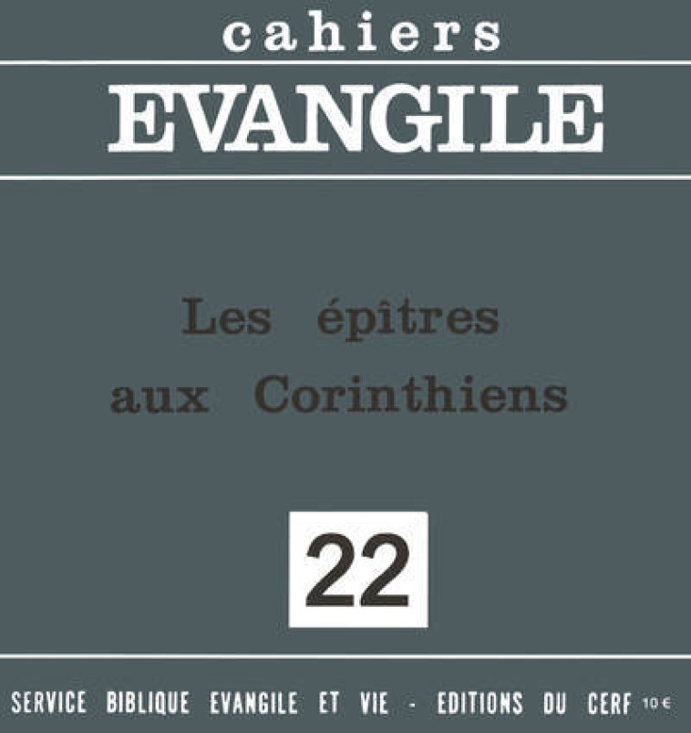 CAHIERS EVANGILE - NUMERO 22 LES EPITRES AUX CORINTHIENS - Collectif Collectif,  Collectif,  Gallimard Loisirs,  Collectif Clairefontaine - CERF