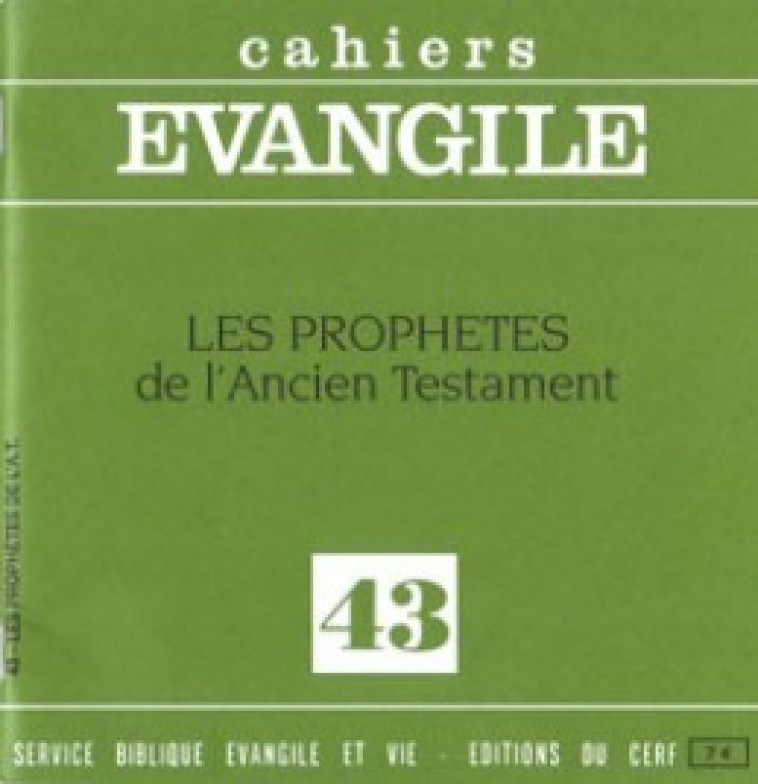 CAHIERS EVANGILE - NUMERO 43 LES PROPHETES DE L'ANCIEN TESTAMENT - Louis Monloubou,  MONLOUBOU LOUIS - CERF