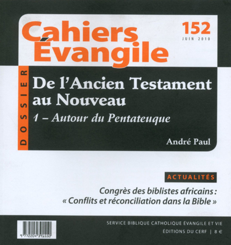 CE-152. DE L'ANCIEN TESTAMENT AU NOUVEAU - André Paul,  Paul André - CERF