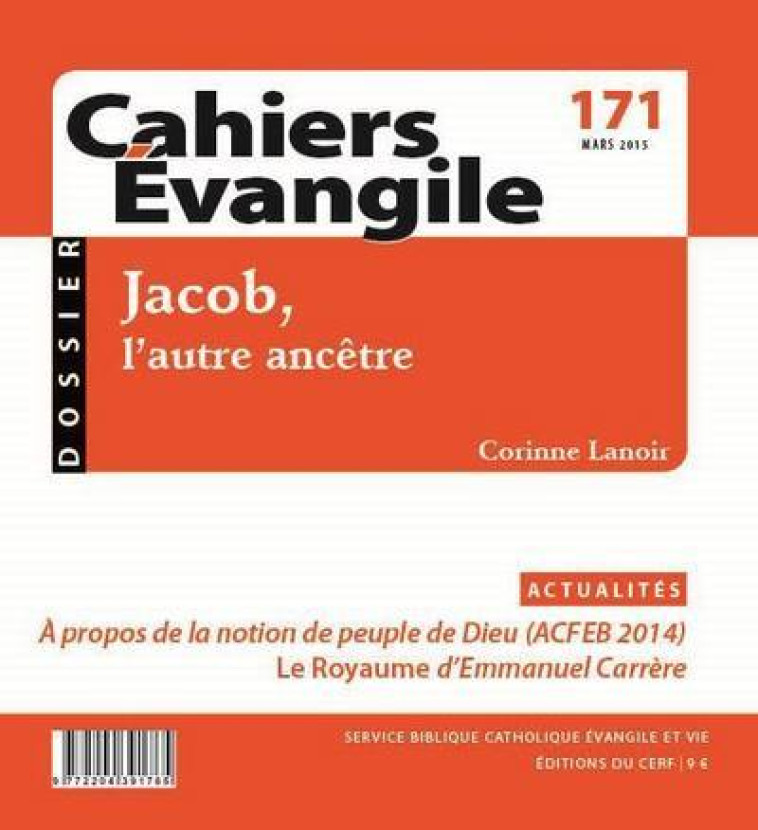 CAHIERS EVANGILE - NUMERO 171 JACOB, L'AUTRE ANCETRE - Corinne Lanoir,  LANOIR CORINNE - CERF