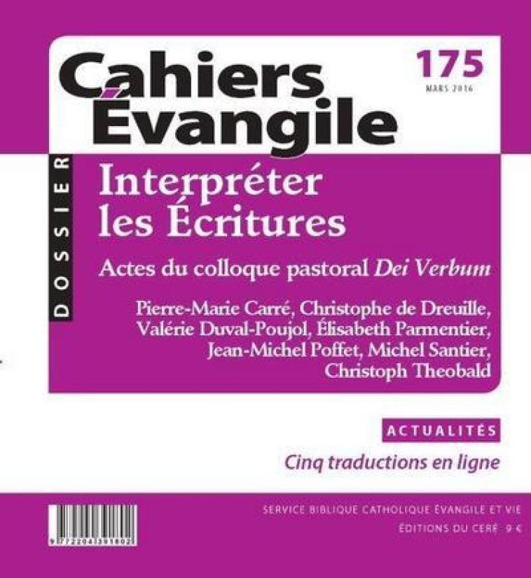 CAHIERS EVANGILE - NUMERO 175 INTERPRETER LES ECRITURES - Collectif Cahiers évangiles Collectif Cahiers évangiles,  COL CAHIERS EVANGILE,  Col cahiers evang. - CERF