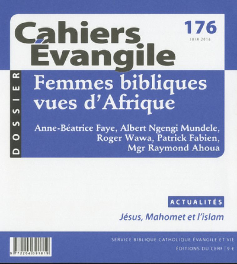 CAHIERS EVANGILE - NUMERO 176 FEMMES BIBLIQUES VUES D'AFRIQUE - Collectif Cahiers évangiles Collectif Cahiers évangiles,  Col cahiers evang.,  Collectif Cahiers évangiles,  COL CAHIERS EVANGILE - CERF