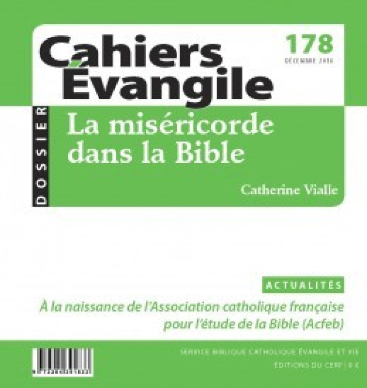 CAHIERS EVANGILE - NUMERO 178 LA MISERICORDE DANSLA BIBLE - Collectif Cahiers évangiles Collectif Cahiers évangiles,  Col cahiers evang.,  Collectif Cahiers évangiles,  COL CAHIERS EVANGILE - CERF