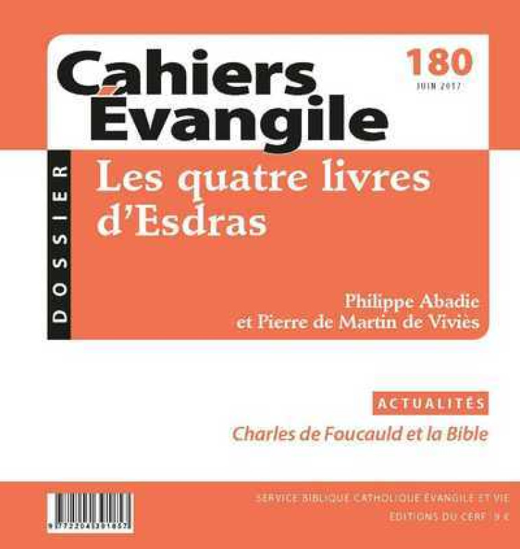 CAHIERS EVANGILE - NUMERO 180 JUIN 2017 LES QUATRELOVRES D'ESDRAS - Collectif Cahiers évangiles Collectif Cahiers évangiles,  Col cahiers evang.,  Collectif Cahiers évangiles,  COL CAHIERS EVANGILE - CERF