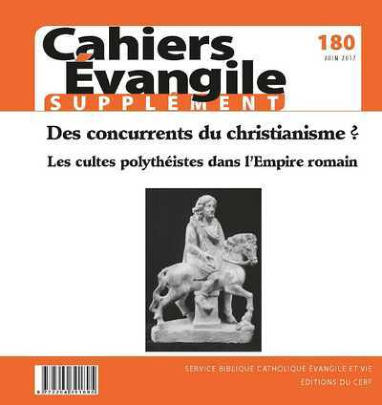 CAHIERS EVANGILE SUPPLEMENT - NUMERO 180 DES CONCURRENTS DU CHRISTIANISME ? - Collectif Cahiers évangiles Collectif Cahiers évangiles,  Col cahiers evang.,  Collectif Cahiers évangiles,  COL CAHIERS EVANGILE - CERF